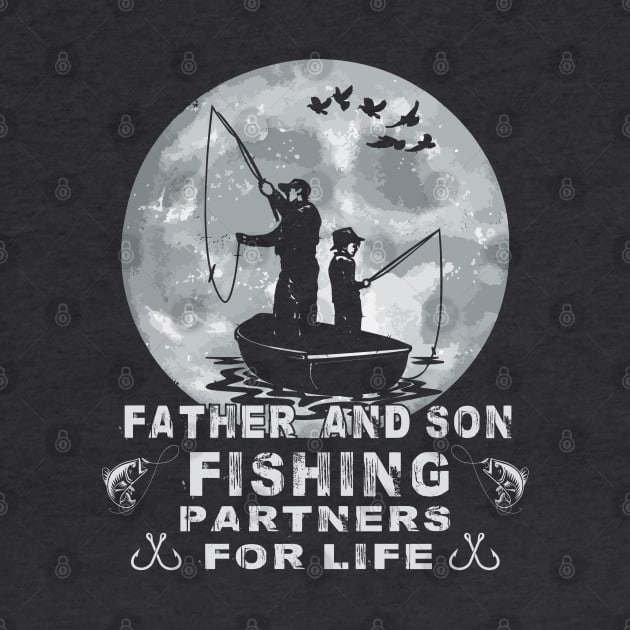 Father And Son Fishing Partners For Life by Astramaze